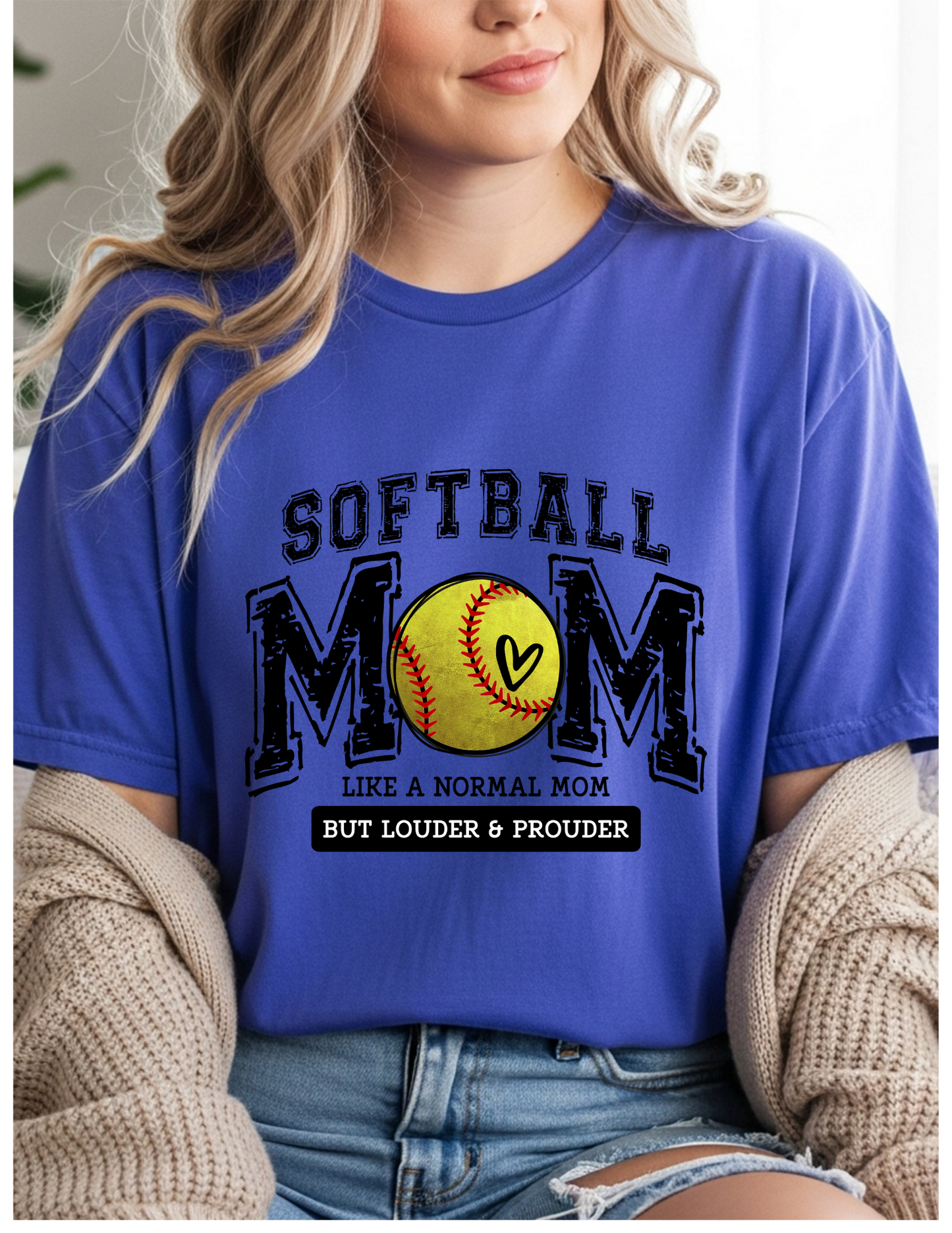 Louder and Prouder Softball Mom