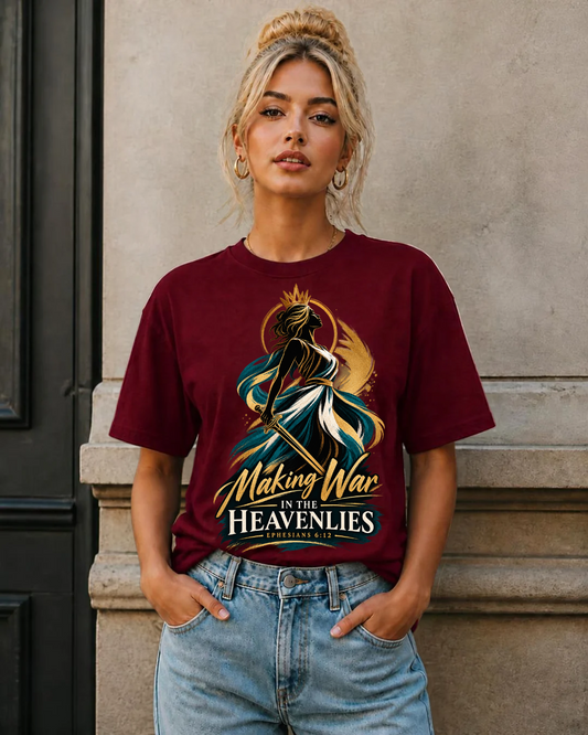 Making War in Heavenlies Tshirt